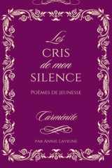 Les cris de mon silence: Poèmes de jeunesse (French Edition) cover image