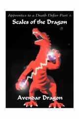 Apprentice to a Death Defier Part 1: Scales of the Dragon cover image