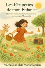 Les péripéties de mon enfance: 10 histoires vraies et drôles pour petits lecteurs curieux (French Edition) cover image