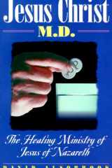 Jesus Christ, M. D. cover image