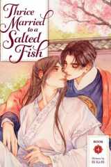 Thrice Married to a Salted Fish (Novel) Vol. 4 cover image