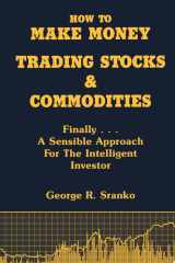 How to Make Money Trading Stocks & Commodities cover image