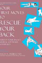 Your First Moves to Rescue Your Back The User-Friendly Guide to Reboot Your Back's Neural Software cover image