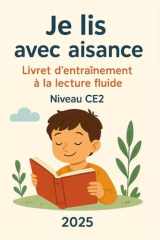 Je lis avec aisance – Livret d'entraînement à la lecture fluide – Niveau CE2 (French Edition) cover image