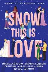 Snow this is love: a meant to be holiday anthology cover image