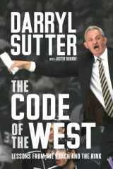 The Code of the West: Lessons from the Ranch and the Rink cover image