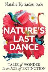 Nature's Last Dance: Tales of wonder in an age of extinction cover image