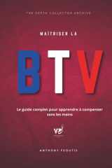 Maîtriser la BTV: Le guide complet pour apprendre à compenser sans les mains cover image
