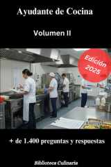 Ayudante de Cocina: + de 1400 preguntas y respuestas vol.2 (Oposiciones) (Spanish Edition) cover image