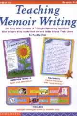 Teaching Memoir Writing 20 Easy Mini-Lessons and Thought-Provoking Activities That Inspire Kids to Reflect on and Write about Their Lives cover image