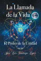 LA LLAMADA DE LA VIDA: EL PODER DE LA UNIDAD (Spanish Edition) cover image