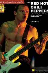 The Red Hot Chili Peppers A Step-by-step Breakdown of Flea's Bass Style and Techniques cover image