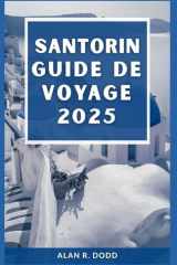 Santorin Guide De Voyage 2025 (French Edition) cover image