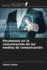 Paratextos en la comunicación de los medios de comunicación (Spanish Edition) cover image