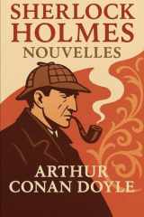 Nouvelles: de Sherlock Holmes (Les Nouvelles de Sherlock Holmes) (French Edition) cover image
