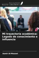 Mi trayectoria académica: Legado de conocimiento e influencia (Spanish Edition) cover image