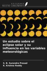 Un estudio sobre el eclipse solar y su influencia en las variables meteorológicas (Spanish Edition) cover image