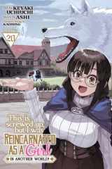 This Is Screwed Up, but I Was Reincarnated as a GIRL in Another World! (Manga) Vol. 20 cover image