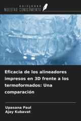 Eficacia de los alineadores impresos en 3D frente a los termoformados: Una comparación (Spanish Edition) cover image