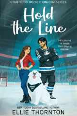 Hold the Line (Utah Yetis Hockey Romcom) cover image