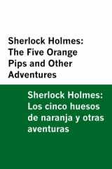 Sherlock Holmes The Five Orange Pips and Other Adventures / Sherlock Holmes: Los cinco huesos de naranja y otras aventuras [Bilingual Edition] - English & Spanish cover image