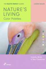 Nature’s Living Colour Palettes: Birds, Insects and Sea Creaturesds (The Palette Perfect Guides) cover image