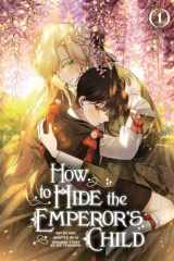 How to Hide the Emperor's Child, Volume 1 cover image