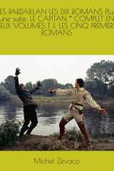 LES PARDAILLAN LES DIX ROMANS Plus une suite: LE CAPITAN * COMPLET EN DEUX VOLUMES T. I: LES CINQ PREMIERS ROMANS (French Edition) cover image