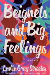 Beignets and Big Feelings: A Novel cover image