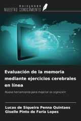 Evaluación de la memoria mediante ejercicios cerebrales en línea: Nueva herramienta para mejorar la cognición (Spanish Edition) cover image