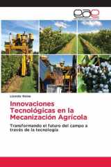Innovaciones Tecnológicas en la Mecanización Agrícola: Transformando el futuro del campo a través de la tecnología (Spanish Edition) cover image