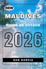 Guide de voyage aux Maldives 2026 (Maldives Travel Guide 2026 Series) (French Edition) cover image