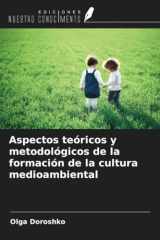 Aspectos teóricos y metodológicos de la formación de la cultura medioambiental (Spanish Edition) cover image