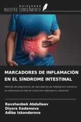 MARCADORES DE INFLAMACIÓN EN EL SÍNDROME INTESTINAL: Método de diagnóstico de marcadores de inflamación sistémica en diferentes formas de síndrome inflamatorio intestinal (Spanish Edition) cover image