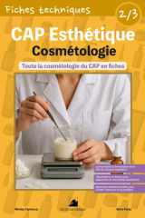 Fiches techniques - CAP Esthétique - 2/3 La Cosmétologie: Toute la cosmétologie du CAP en fiches (French Edition) cover image