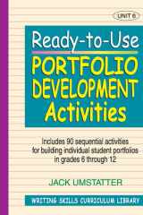 Ready-to-Use Portfolio Development Activities Unit 6, Includes 90 Sequential Activities for Building Individual Student Portfolios in Grades 6 through 12 cover image