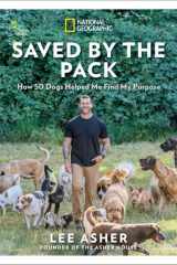 Saved by the Pack: How 50 Dogs Helped Me Find My Purpose cover image