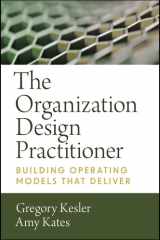 The organization design practitioner: building operating models that deliver cover image