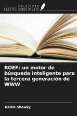 ROEF: un motor de búsqueda inteligente para la tercera generación de WWW (Spanish Edition) cover image