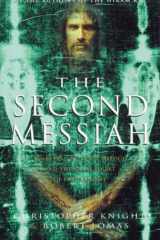 The Second Messiah Templars, the Turin Shroud and the Great Secret of Freemasonry cover image