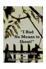 I Had No Means to Shout cover image