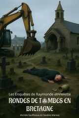 Rondes de tombes en Bretagne (Les enquêtes de Raymonde et Violette) (French Edition) cover image