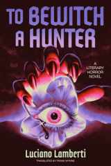 To Bewitch a Hunter: A Novel cover image