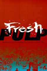 Fresh Pulp: Dispatches from the Japanese Pop Culture Front (1997-1999) cover image