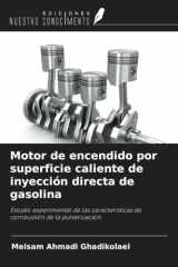 Motor de encendido por superficie caliente de inyección directa de gasolina: Estudio experimental de las características de combustión de la pulverización (Spanish Edition) cover image