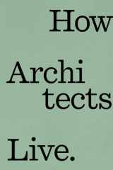 How architects live cover image