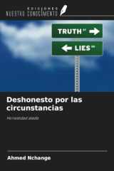 Deshonesto por las circunstancias: Honestidad atada (Spanish Edition) cover image