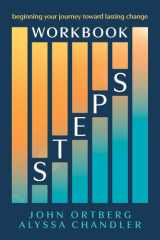 Steps Workbook: Beginning Your Journey Toward Lasting Change cover image