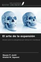 El arte de la expansión: Estudio sobre la osteogénesis por distracción mandibular (Spanish Edition) cover image