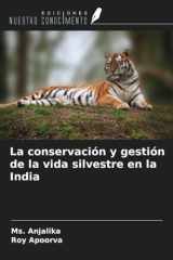 La conservación y gestión de la vida silvestre en la India (Spanish Edition) cover image